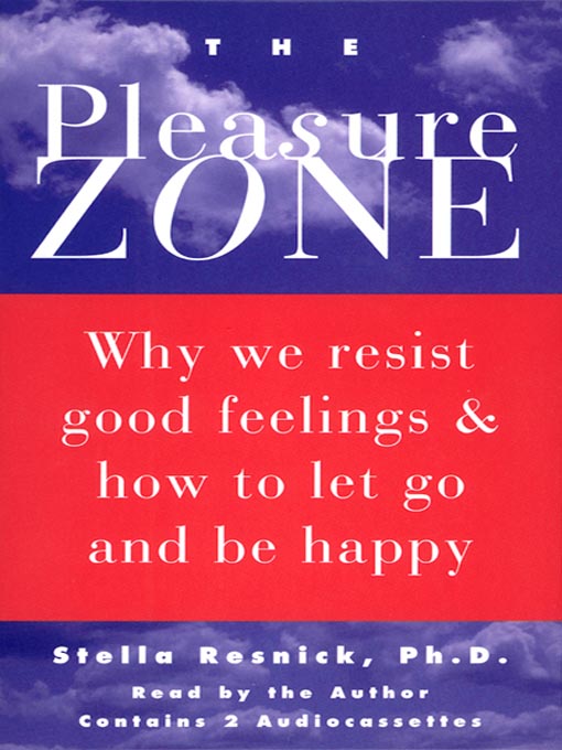 Title details for The Pleasure Zone by Stella Resnick, Ph.D. - Available